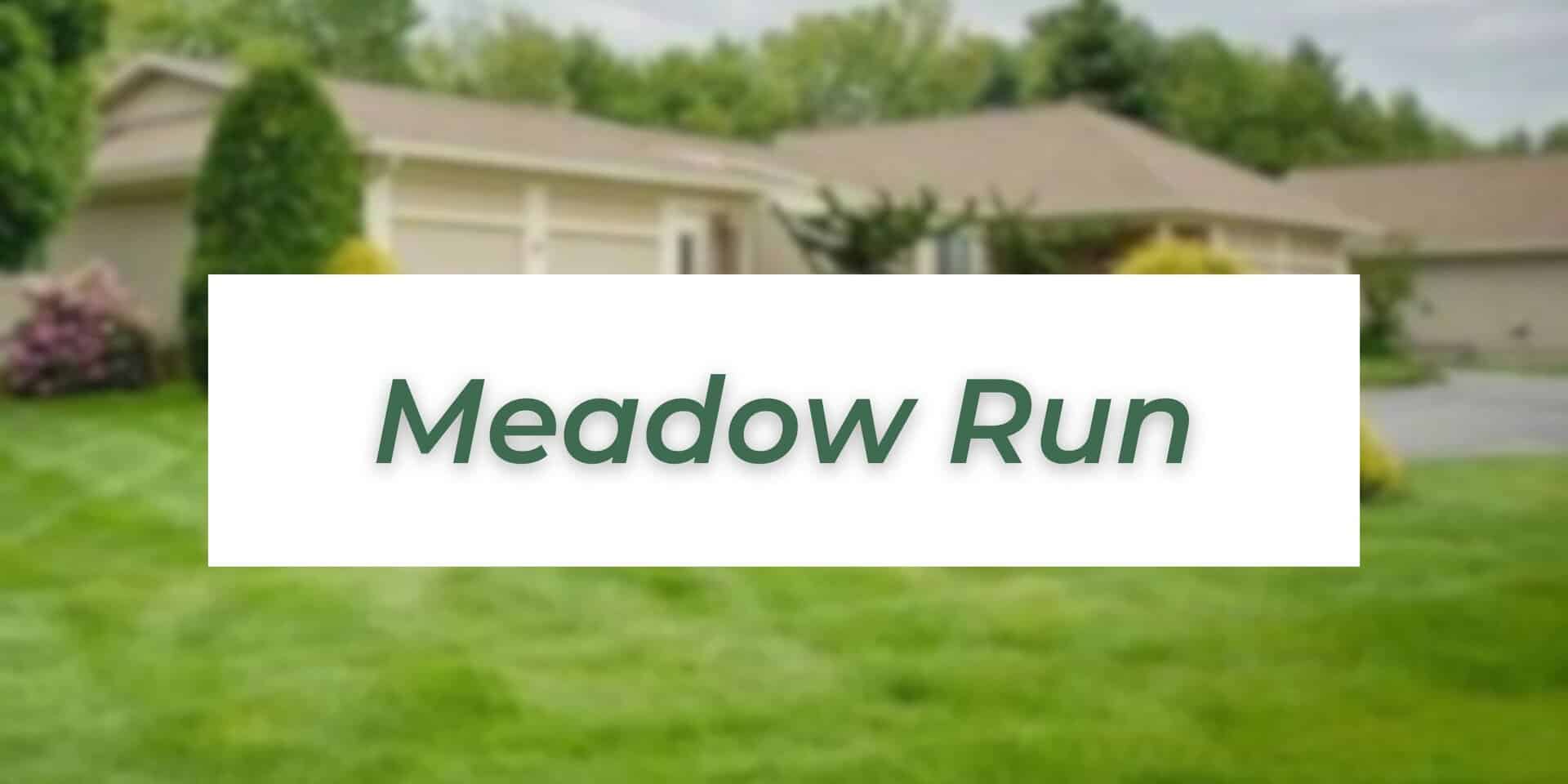 Meadow Run