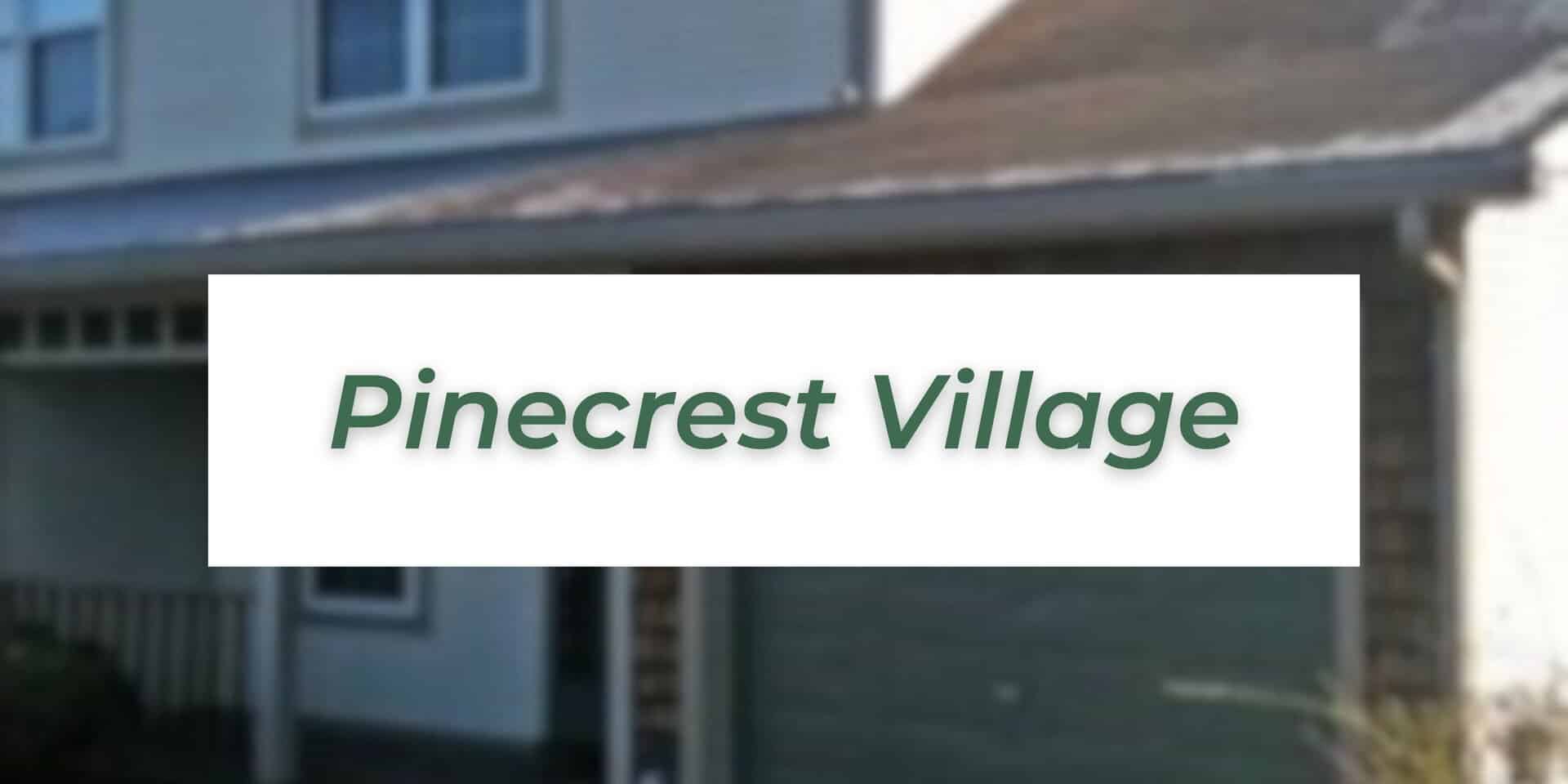 Pinecrest Village
