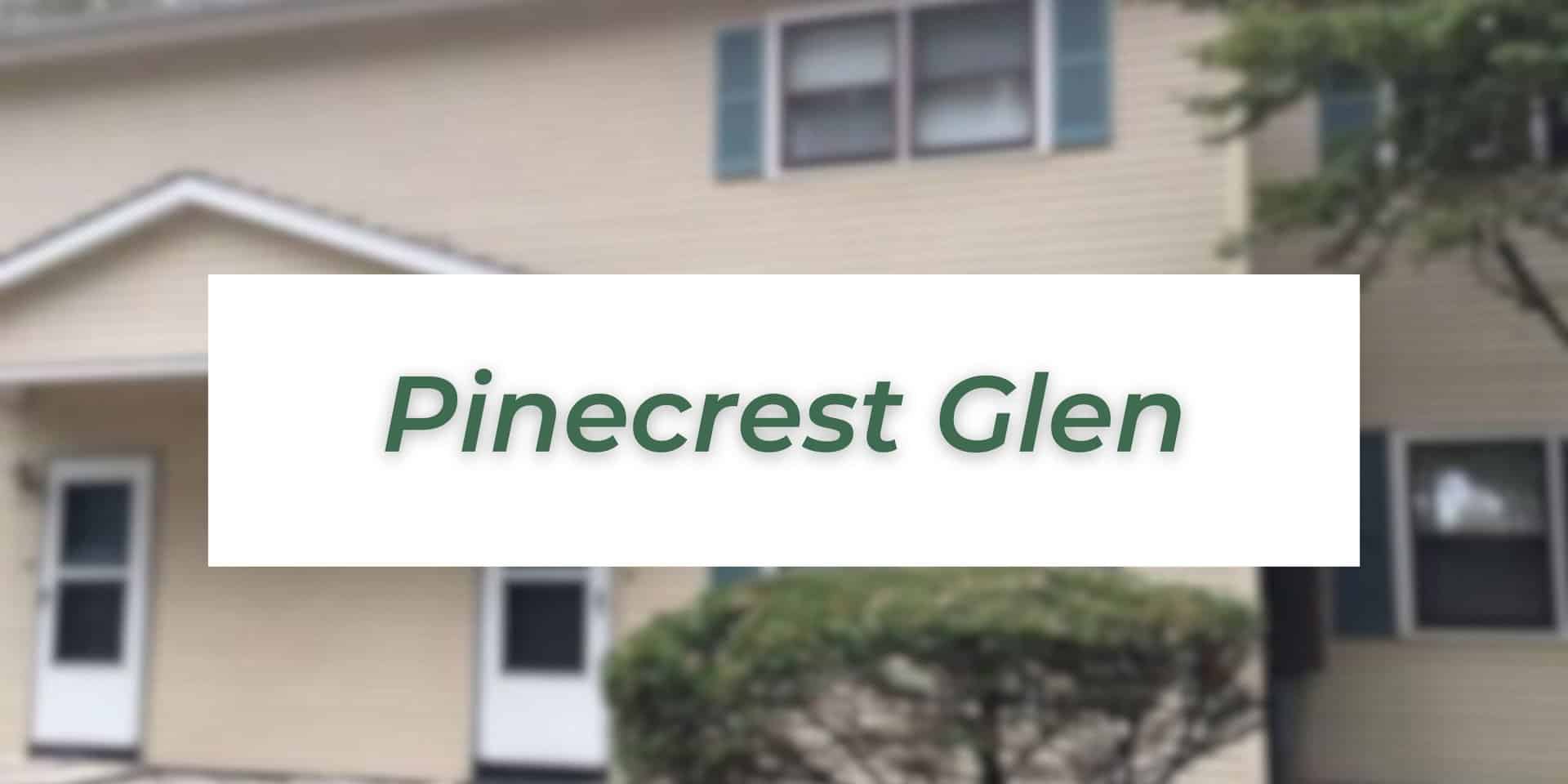 Pinecrest Glen