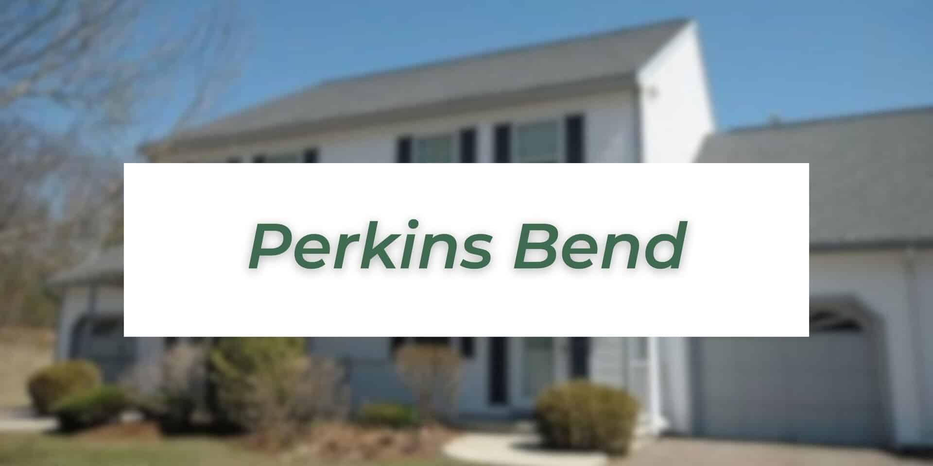 Perkins Bend